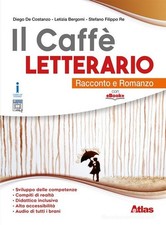 Il Caffè Letterario Racconto E Romanzo, Quaderno Delle Competenze