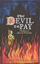 The Devil to Pay : The Story