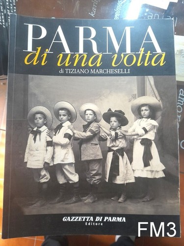 Parma una volta vol - di, di