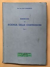 58347 Giangreco - Esercizi di scienza delle costruzioni vol. 1 - Liguori 1956