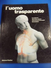 uomo trasparente scoperta del