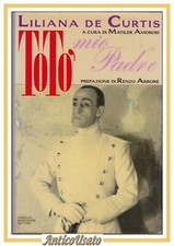 TOTÒ mio padre di Liliana De