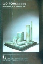 GIO' POMODORO. DAL 10 GIUGNO AL 20 SETTEMBRE 1985  AA.VV. STUDIO D'ARTE DABBENI