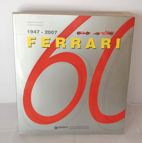 Ferrari anni 1947 2007 - ferrari, 60°anni