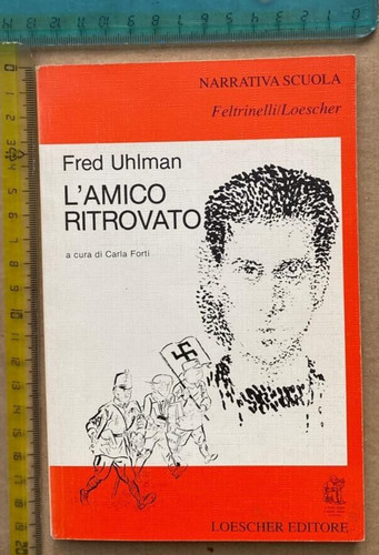 Fred uhlman amico ritrovato - uhlman,