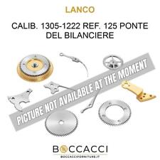 LANCO Calib. 1305-1222 Ref. 120 Ponte del Bilanciere non Incabloc Calib: 1222...