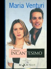 INCANTESIMO NARRATIVA ITALIANA MARIA VENTURI RIZZOLI 2003