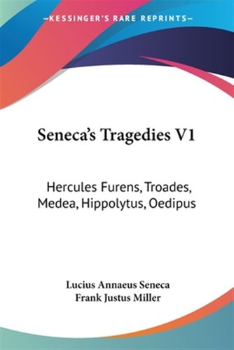 Seneca tragedies hercules - seneca's, :