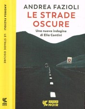 Le strade oscure. . Fazioli