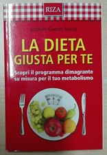 La dieta giusta per te. Scopri