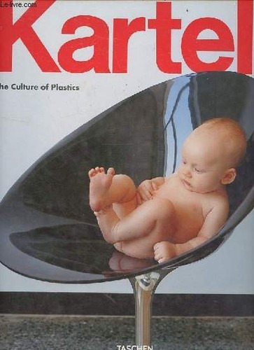 Kartell the culture of - kartell,
