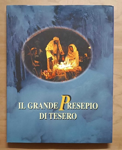 Grande presepio tesero - il,