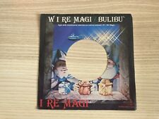 I Re Magi _ W i Re Magi / Bulibù _ Copertina 45giri 7" Juke Box _ 1981