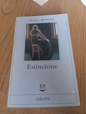 THOMAS BERNHARD- ESTINZIONE- ADELPHI 1996