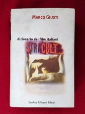Stracult. Dizionario dei film italiani di Giusti, Marco Raro 