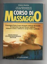 Corso di massaggio Metodo pratico - Dalia Piazza - De Vecchi Ed. - 1990 - lib...