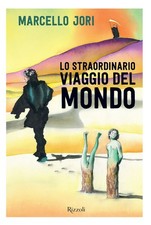 Lo straordinario viaggio del
