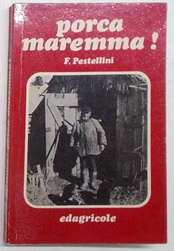 Pestellini porca maremma - maremma!, 1974
