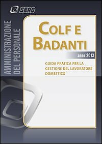 Colf badanti 2013 - colf,