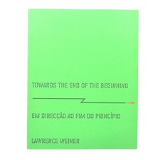 Lawrence Weiner, Towards the