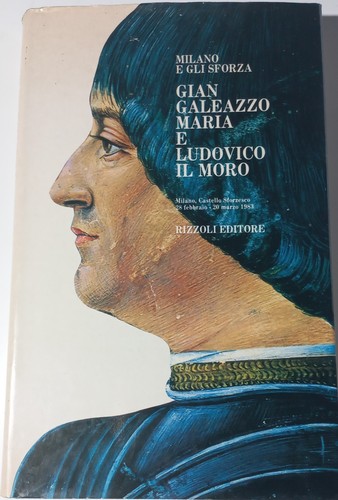 Gian galeazzo maria - galeazzo, ludovico
