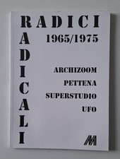 RADICI RADICALI 1965/1975