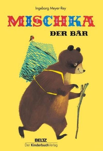 Mischka der bär - mischka,, bär: