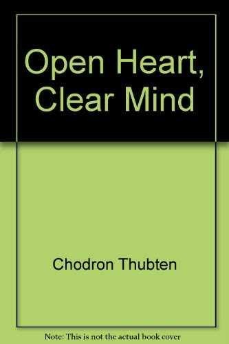 Open heart clear mind - mind,