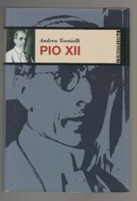 PIO XII di Andrea Tornielli ed. Piemme 2002