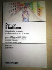 Dentro il bullismo. Contributi e proposte socio-educative per la scuola 