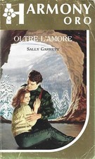 Oltre l'amore - Sally Garrett