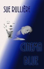 Cinema Blue By Sue Rullière