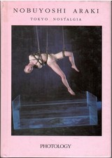 Nobuyoshi Araki. Tokyo Nostalgia