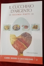 IL CUCCHIAIO D'ARGENTO - SECONDI PIATTI - CARNI ROSSE E CACCIAGIONE            D