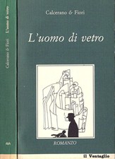 L' uomo di vetro. . Luigi