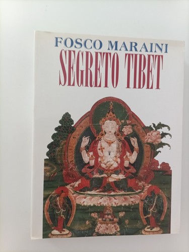 Segreto tibet maraini fosco - tibet,
