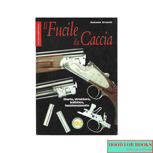 Antonio granelli il fucile - -,