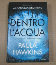 Romanzo thriller DENTRO L'ACQUA Paula Hawkins, ed. Piemme 2017