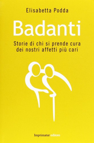 Badanti storie chi si - di,