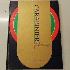 L049 - Libro - CARABINIERI, Cent' anni a Milano - Giulia Bologna