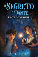 Il Segreto Di Dante: Piccole