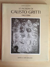 LE INCISIONI DI CALISTO GRITTI 1962 - 1986 Giorgio Mascherpa 1986