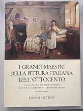 I grandi maestri della pittura italiana dell' ottocento - Volumi 1 e 2 (Libri)