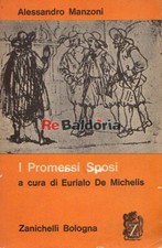I promessi sposi Zanichelli Manzoni Alessandro, De Michelis Eurialo Narrativa it