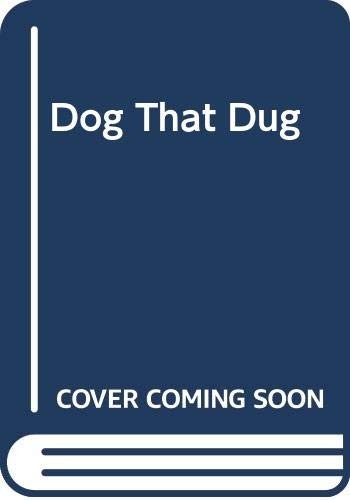 The dog that dug jonathan - dog,