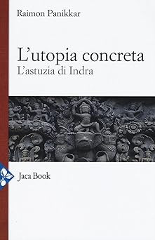 Utopia concreta l astuzia - l'utopia, concreta.