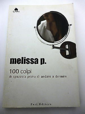 Melissa 100 colpi - melissa, di