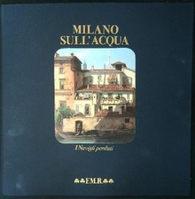 MILANO SULL'ACQUA I NAVIGLI