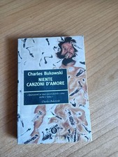 Niente canzoni d’amore | Charles Bukowski - Mondadori