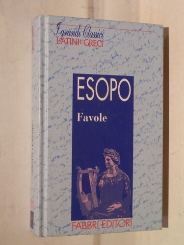 Favole esopo giorgio - esopo,